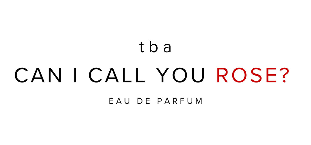 CAN I CALL YOU ROSE? Eau de Parfum 50ML